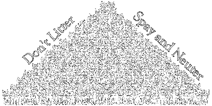 Don't Litter, Spay and Neuter